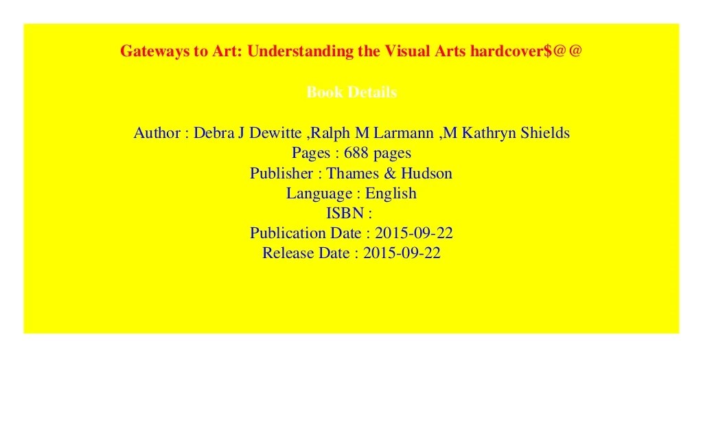 Gateways to art understanding the visual arts third edition