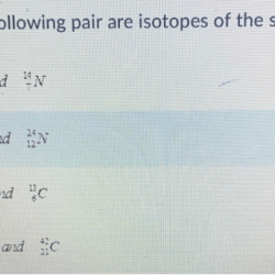 Which of the following represents a pair of isotopes